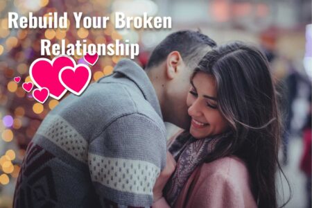 3 Ways You Can Rebuild Your Broken Relationship; Couple ROMANCING