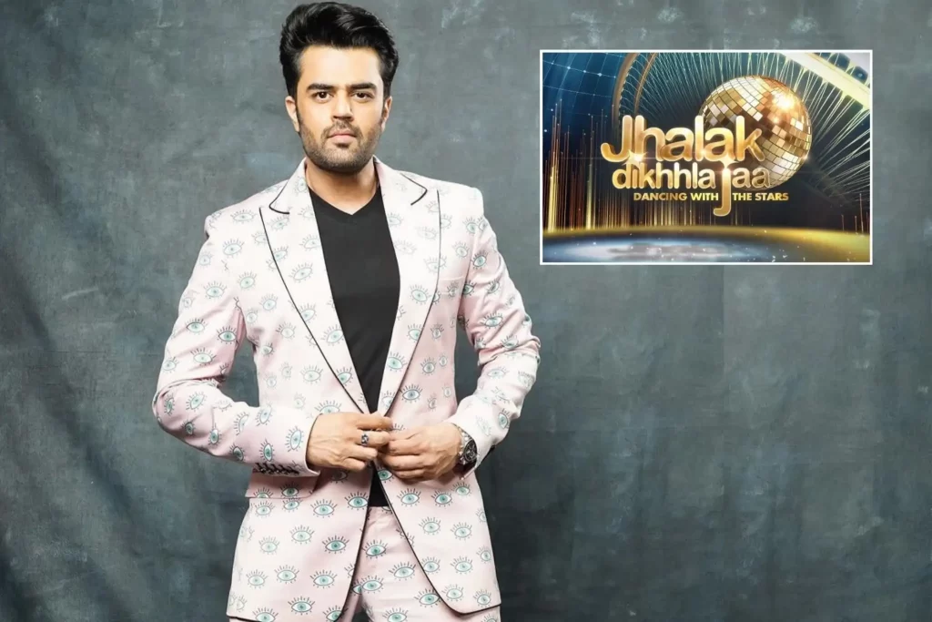 Maniesh Paul Was Told You Don’t Have A Famous Face For Jhalak Dikhhla Jaa Season 10